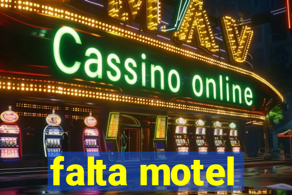 falta motel